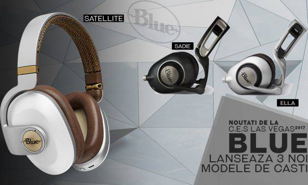 Blue extinde gama de casti cu 3 noi modele – Noutati la CES 2017