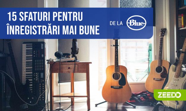 15 sfaturi pentru inregistrari mai bune in Home Studio, oferite de Blue Microphones